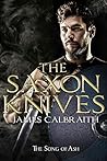 The Saxon Knives (Song of Ash #2; The Song of Britain #2)