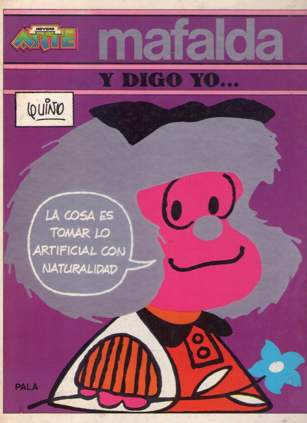 Mafalda: Y Digo yo… (Colección Noveno Arte, #6)
