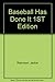 Baseball Has Done It 1ST Edition