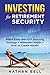 Investing for Retirement Security by Nathan Bell