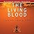 The Living Blood (African Immortals,,#2)