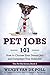 Pet Jobs 101: How to Choose...