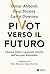 Pivot verso il futuro by Omar Abbosh