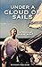 Under a Cloud of Sails: Mem...