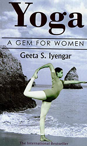 Yoga: A Gem for Women (thoroughly revised 3rd edition, 2019)