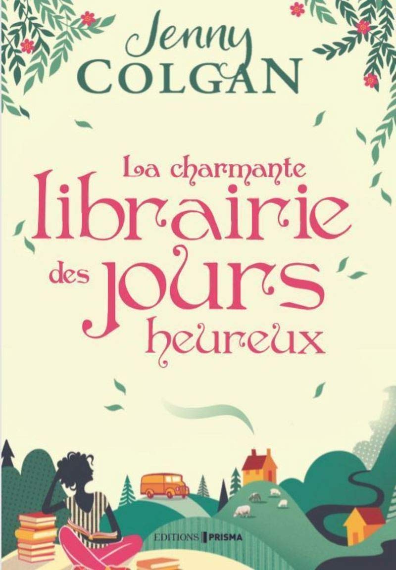 La charmante librairie des jours heureux (La charmante librairie des jours heureux, #1)