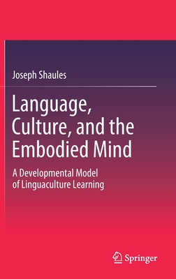 Language, Culture, and the Embodied Mind (Hardcover)