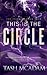 This is the Circle (The Psionics, #4)