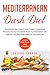 Mediterranean Dash Diet by Juliene Cooper