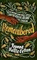 Remembered Remembered