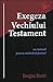 Exegeza Vechiului Testament by Douglas K. Stuart