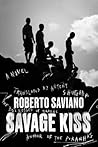Savage Kiss: A Novel