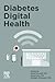 Diabetes Digital Health