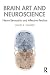 Brain Art and Neuroscience