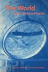 The World as an Architectural Project The World as an Architectural Project