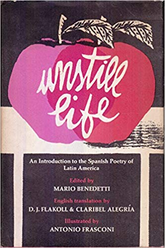 Unstill Life: An Introduction to the Spanish Poetry of Latin America (Hardcover)