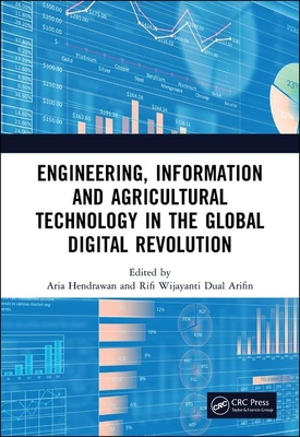 Engineering, Information and Agricultural Technology in the Global Digital Revolution: Proceedings of the 1st International Conference on Civil ... 2019), July 10, 2019, Semarang, Indonesia