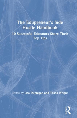 The Edupreneur's Side Hustle Handbook (Hardcover)