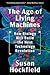 The Age of Living Machines: How Biology Will Build the Next Technology Revolution