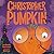 Christopher Pumpkin by Sue Hendra Christopher Pumpkin by Sue Hendra