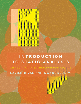 Introduction to Static Analysis: An Abstract Interpretation Perspective (Hardcover)