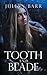 Tooth and Blade: Collected Edition: Parts 1-3 of the epic Viking fantasy series