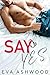 Say Yes