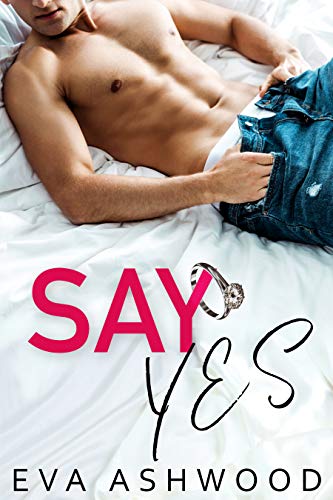 Say Yes (Kindle Edition)