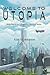 Welcome to Utopia