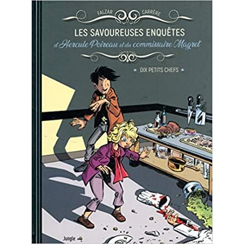 Les Savoureuses Enquetes D Hercule Poireau Et Du Commissaire Magret Tome 1 Dix Petits Chefs By Falzar