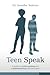 Teen Speak by Jennifer Salerno
