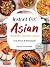 Instant Pot Asian Pressure Cooker Meals: Fast, Fresh & Affordable