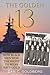 The Golden Thirteen: The Fight for the Navy's First Black Officers