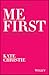 Me First by Kate  Christie