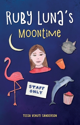 Ruby Luna's Moontime: A novella about starting periods and transitioning to secondary school (Ruby Luna's Books)