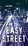 Easy Street Easy Street