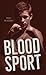 Blood Sport by Tash McAdam