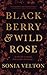 Blackberry and Wild Rose