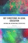 Key Directions in Legal Education (Legal Pedagogy)