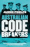 Australian Code Breakers by James Phelps