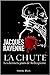 La chute - Les derniers jours de Robespierre by Jacques Ravenne