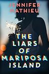 The Liars of Mariposa Island by Jennifer Mathieu