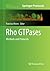 Rho GTPases: Methods and Protocols (Methods in Molecular Biology, 827)