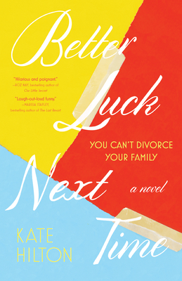 Better Luck Next Time (Kindle Edition)