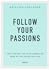 Follow Your Passions - Take Control and Start Embracing more ... by Kristina Karlsson