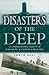 Disasters of the Deep: A Comprehensive Survey of Submarine Accidents & Disasters