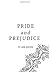Pride and Prejudice