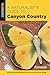 A Naturalist's Guide to Canyon Country