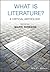 What is Literature?: A Critical Anthology