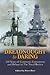 Dreadnought to Daring: 100 Years of Comment, Controversy and Debate in the Naval Review
